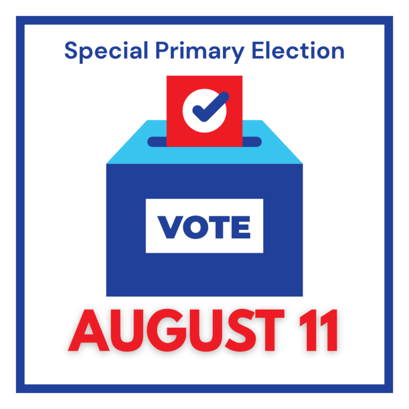 Special Primary Election Vote August 11